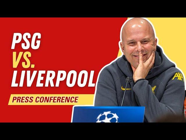 PSG vs LIVERPOOL | Arne Slot Press Conference