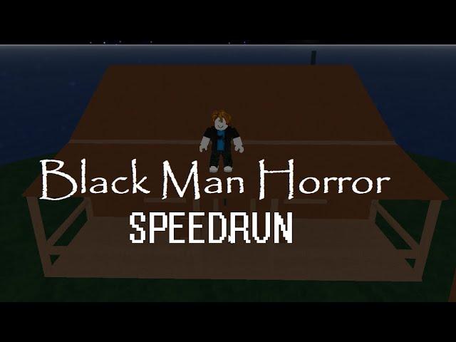 [Former WR] Black Man Horror Any% Speedrun in 41.480