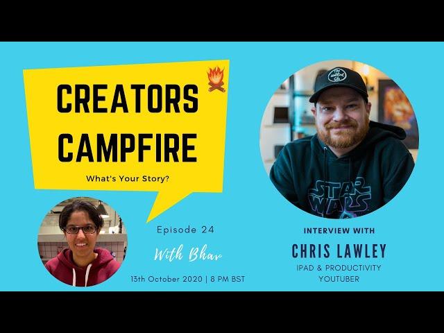 Creators Campfire with Chris Lawley