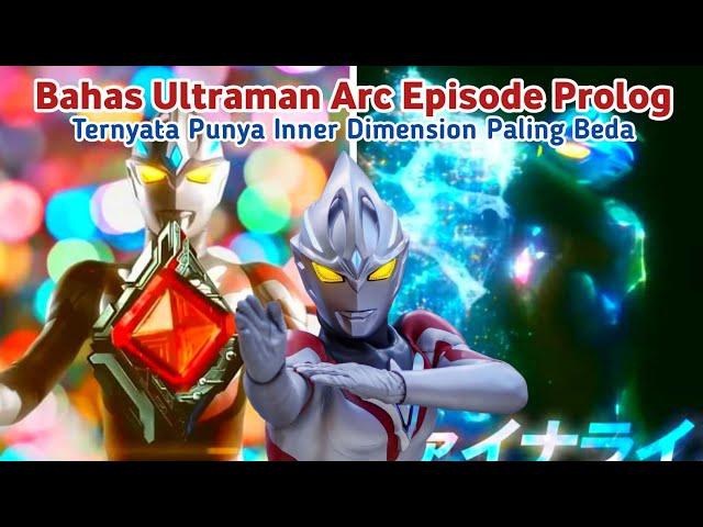 Seketika Arc Mirip Ace || Ultraman Arc Episode 0