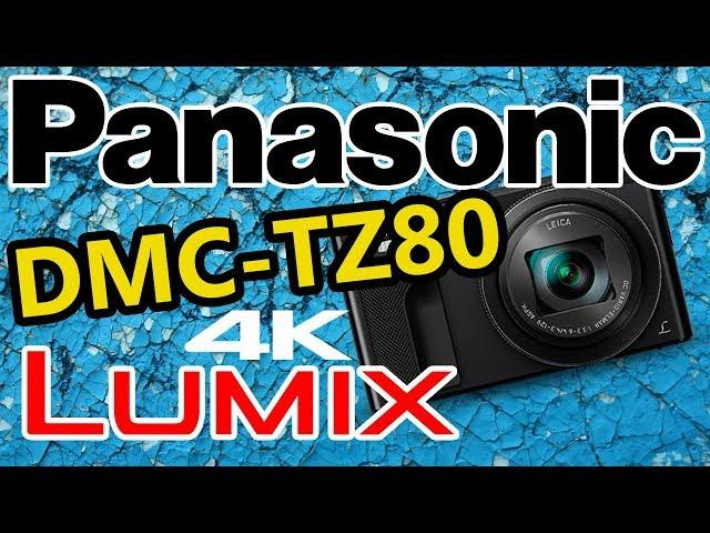 PANASONIC DMC-TZ80 4K LUMIX DIGITAL CAMERA UNBOXING - best budget camera for youtube