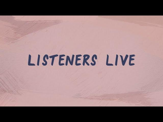 Listeners Live! #1 | Calm Down With Erin and Charissa