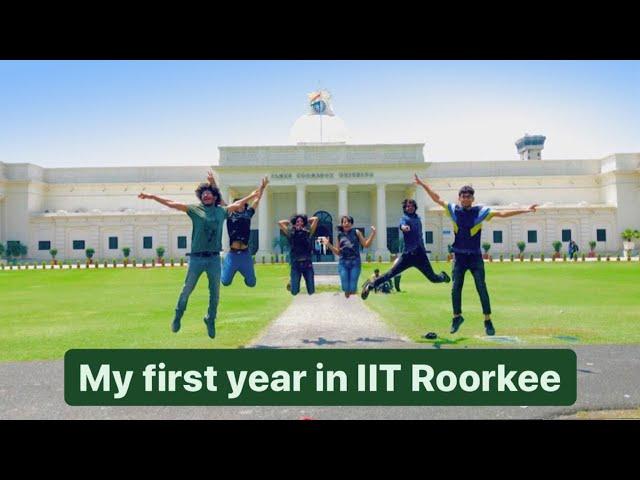 My first year in IIT Roorkee