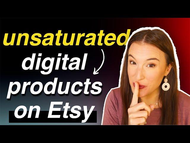 7 UNSATURATED Digital Products to sell on Etsy in 2024 