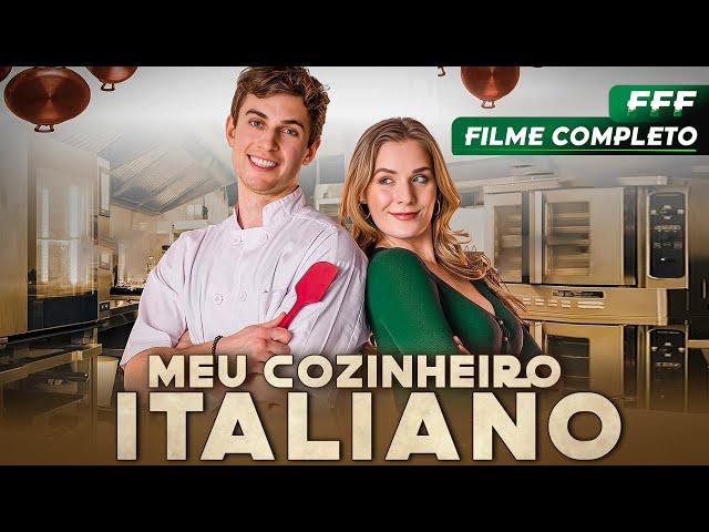 MEU COZINHEIRO ITALIANO | Filme Completo Dublado de ROMANCE e COMÉDIA em Português | LANÇAMENTO 2024