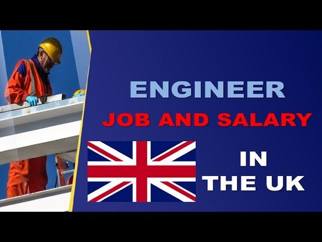 Engineer Salary in The UK - Jobs and Wages in the United Kingdom