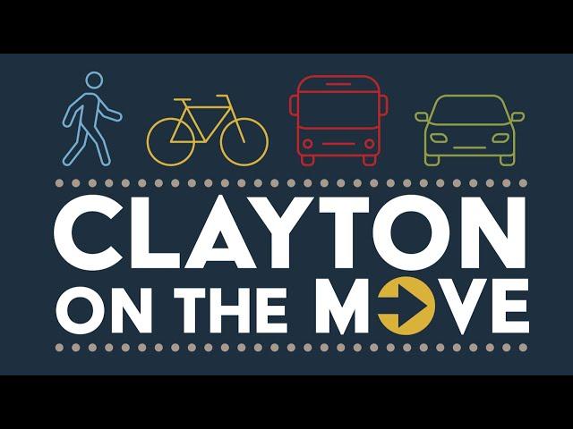 Clayton on the Move - Clayton's First Comprehensive Transportation Plan