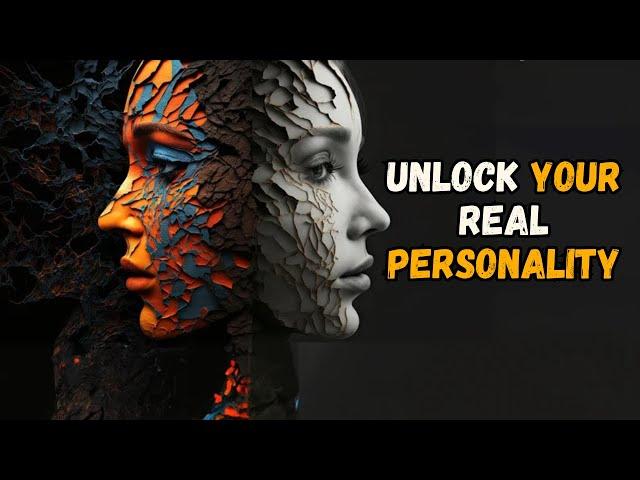 How to Unlock your Personality and be yourself 100%