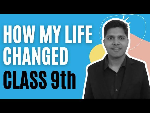 How class 9/10th Changed my life (Story Time) | Kalpit Veerwal