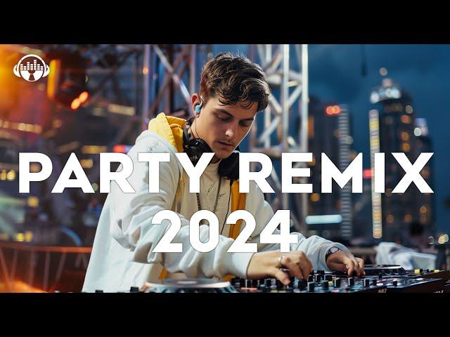 PARTY REMIX 2024  Mashups & Remixes Of Popular Songs  DJ Remix Club Music Dance Mix 2024