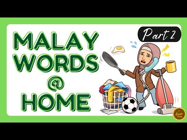 Malay Words at Home - Part 2 #learnmalay #bahasamelayu #malaylanguage #malaysia