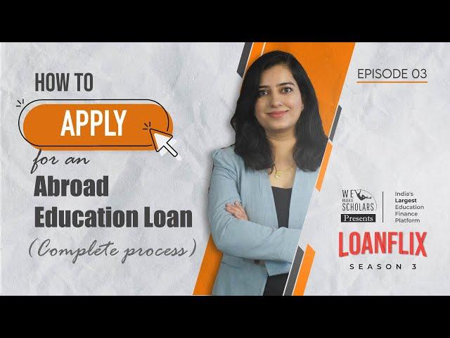 Education Loan Process Changed for 2024? Complete Process!