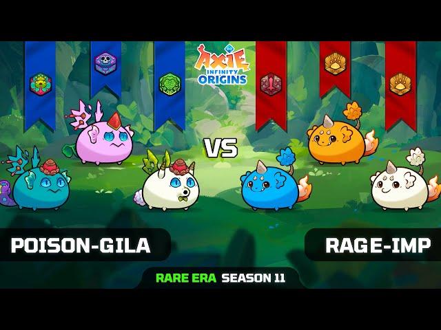 POISON-GILA vs RAGE-IMP | SEASON 11 | AXIE INFINITY ORIGINS