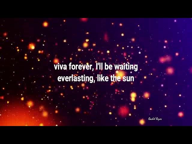 VIVA FOREVER - (Lyrics)