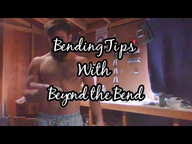 Bending Tips with Beyond the Bend  Kinking with Derek Graybill