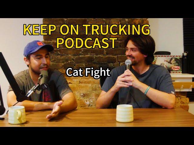 Keep On Trucking #116 Cat Fight