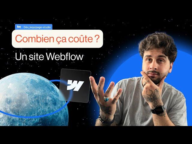 Combien coûte un site Webflow en 2024 ? Hébergement & Développement