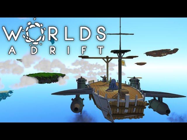 Worlds Adrift - Airships and Grappling Hooks! - Let's Play Worlds Adrift Gameplay