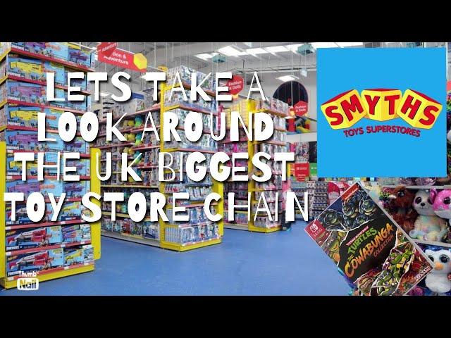 BACK TO SMYTHS OR SMITHS LOL THE UK's BIGGEST TOY SHOP CHAIN!!!!