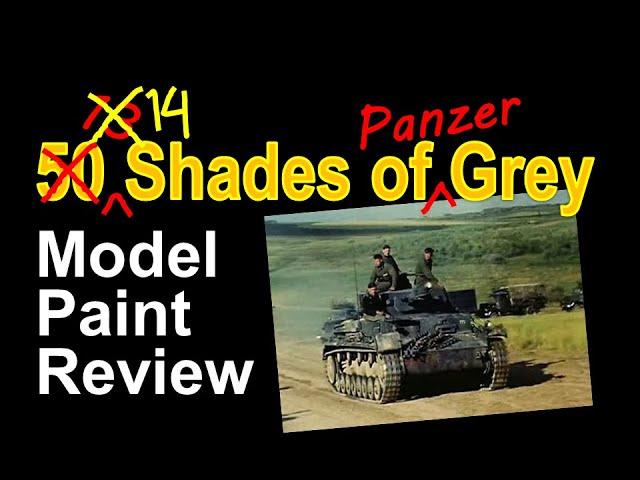 14 Shades of Panzer Grey - Which Model Paint is the Most Accurate?