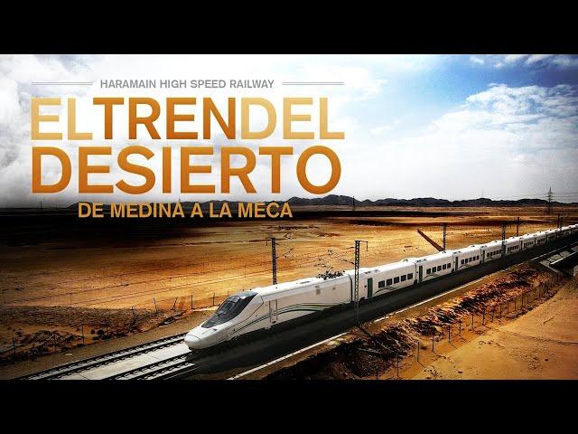 El Tren del Desierto: Documental en Español sobre el Tren Talgo Haramain