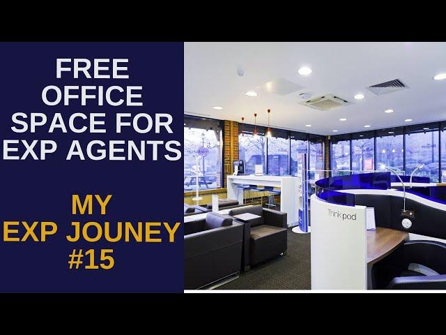 Free Office Workspace For eXp Agents - My eXp Realty Journey #15