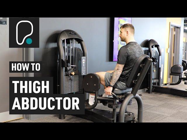 How To Use The Seated Hip Abductor (Outer Thigh)