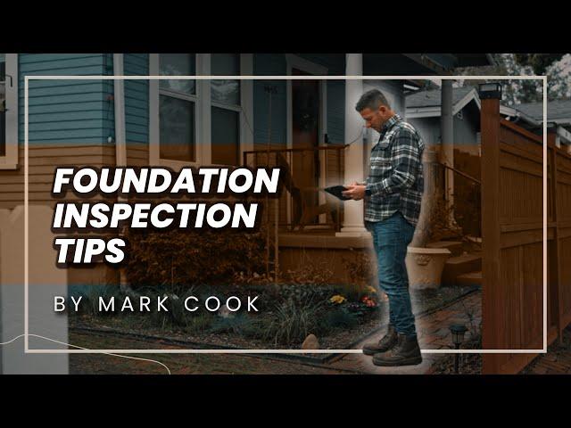 How To Prepare For A Foundation Inspection or Evaluation - Mark Cook