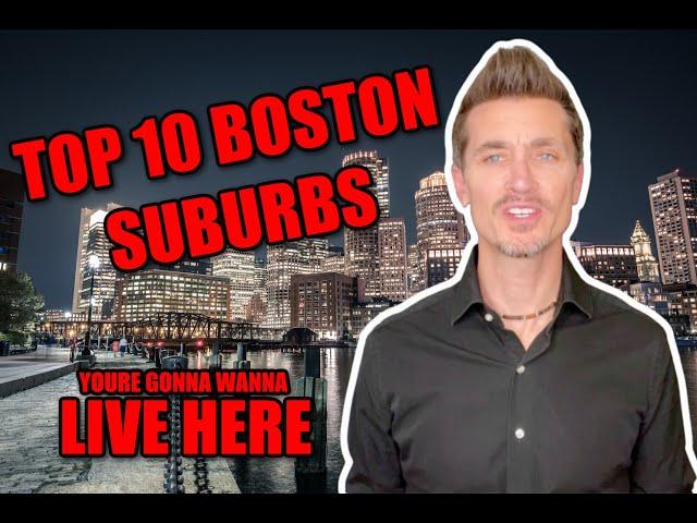 Top 10 Boston Suburbs to Live