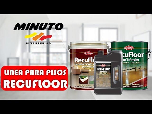 Linea para pisos Recufloor ( recubrimiento, protectores, epoxi, limpiador )