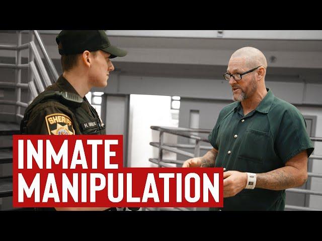 Inmate Manipulation - How to PROTECT Yourself!!