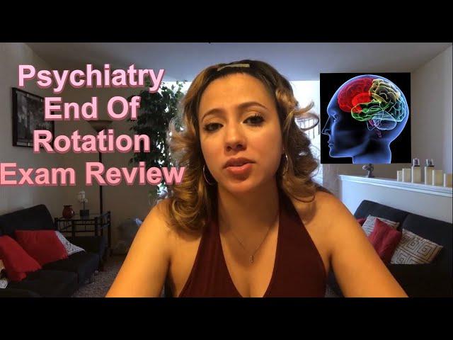 Psychiatry End Of Rotation Exam Review