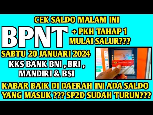 CEK SALDO PKH BPNT TAHAP 1 MALAM HARI 20 JANUARI 2024 ADA SALDO YANG MASUK???