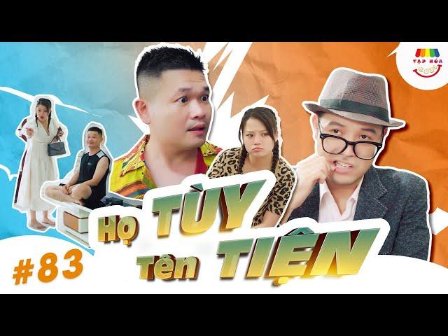 [Tập 83] HỌ TÙY TÊN TIỆN | TẠP HÓA CƯỜI MÙA 2 | THÁI SƠN x CƯỜNG CÁ x TRANG ABBY