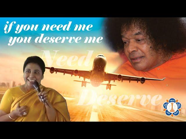 If You Need Me - You Deserve Me | Sathya Sai Miracle | Mrs. Saroja Girishankar