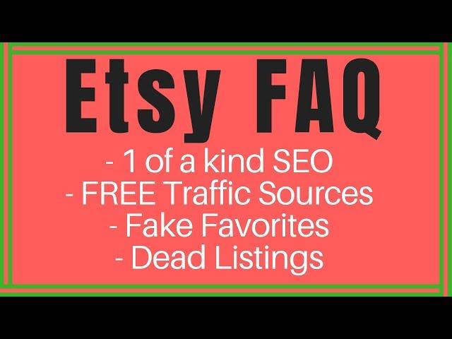 Etsy Shop Tips FAQ: (Etsy SEO, One of a Kind, Etsy Teams, Etsy Marketing, How to be successful)