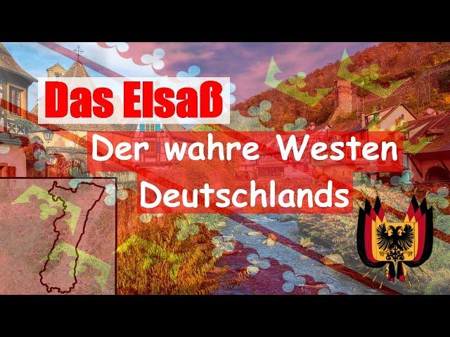 Das Elsaß, der wahre Westen Deutschlands