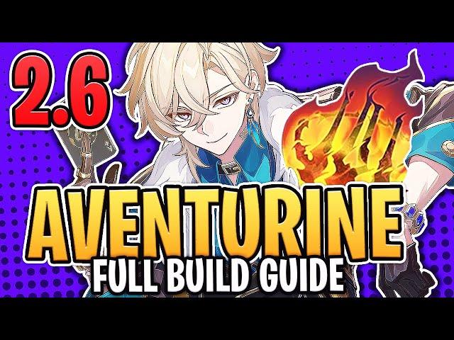 *2.6 UPDATED* Aventurine FULL In-Depth Guide | Kit, Best LC's, Teams & Relics (Honkai: Star Rail)