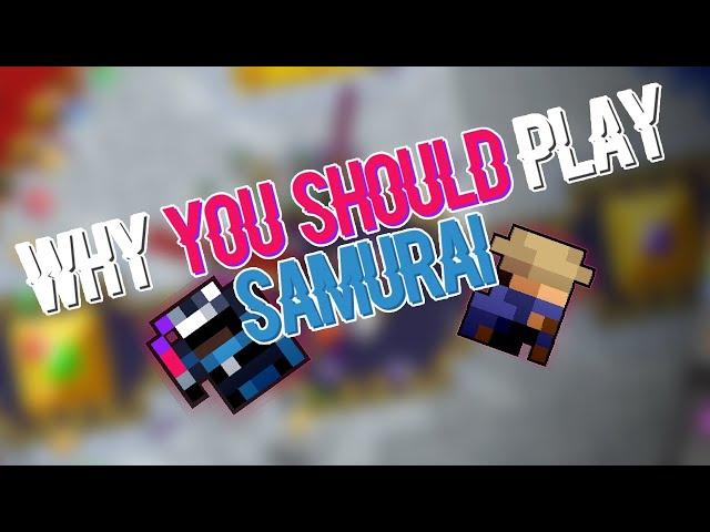 Why you should play the Samurai