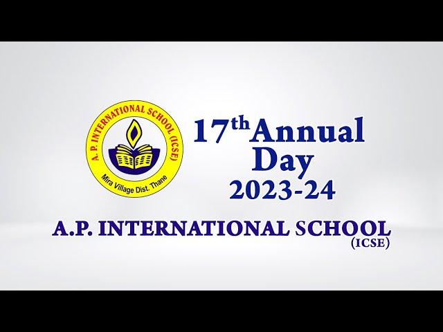 17th Annual Day  2023-24 Of A.P. International School (ICSE)