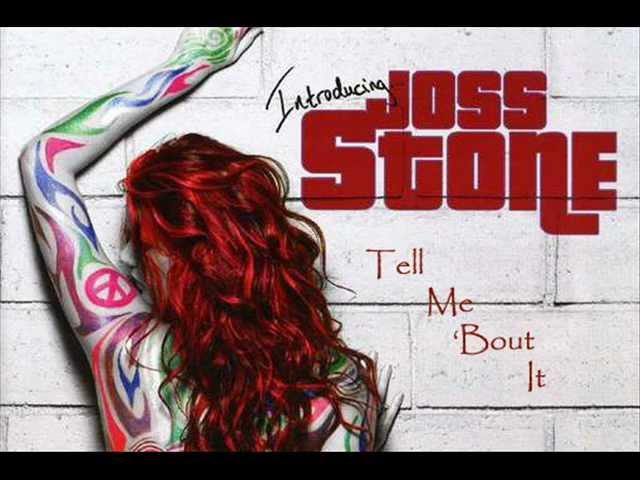 Joss Stone - Tell Me 'Bout It