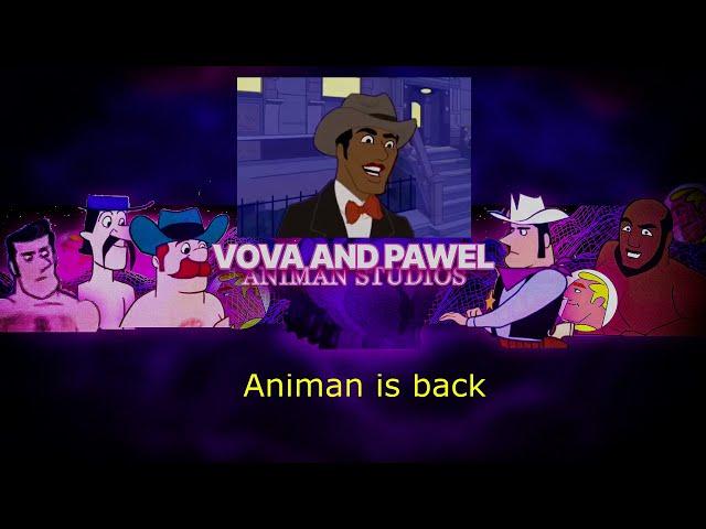 PAWEL ANIMAN IS BACK!