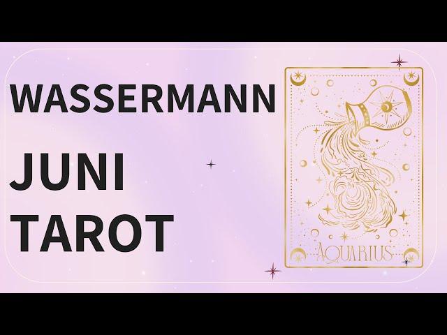 WASSERMANN️ JUNI-ORAKEL| eine tiefgehende Vereinigung und die überfällige Aussprache