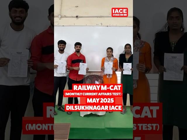 Railway M-CAT(Monthly Current Affairs Test) - May 2025 | Dilsukhnagar IACE