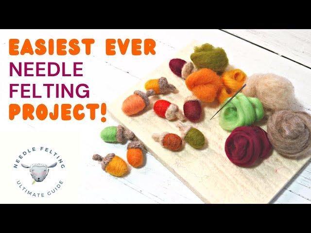 Easy Needle Felted Acorns - Needle Felting Tutorials