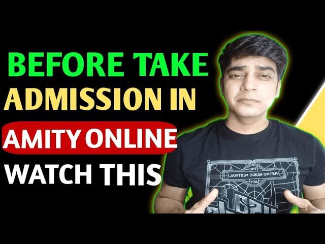 Before Take Admission in Amity Online  Watch This ! |BCA|MBA|BBA #samtechnicalguru #amity