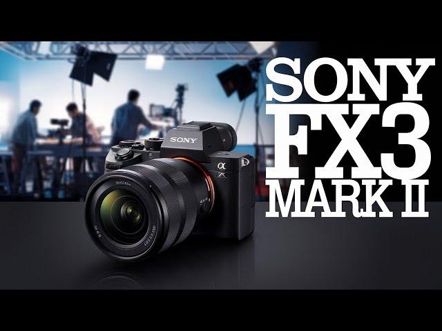 SONY FX3 Mark II IS HERE!