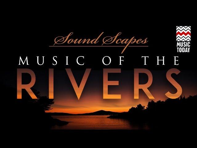 Sound Scapes-Music of the Rivers | Audio Jukebox | World Music | Hariprasad Chaurasia | Music Today