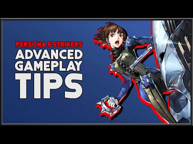 Persona 5 Strikers | ADVANCED GAMEPLAY TIPS - Spoiler Free!