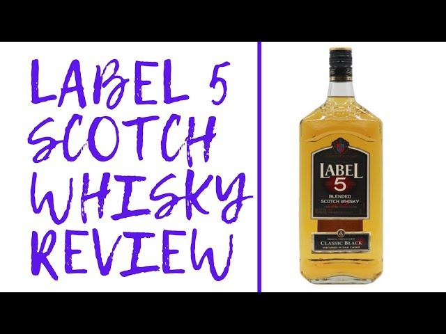 Scotch Whisky Review and Tasting: Label 5